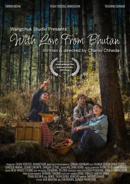 With Love From Bhutan